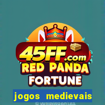 jogos medievais para celular